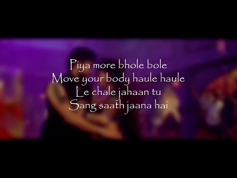 (lyrics)piya-more-full-song-lyrical-video-–-baadshaho-|-emraan-hashmi-&-sunny-leone-hd