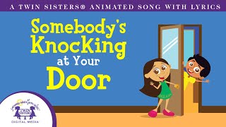 Somebodys Knocking At Your Door - Animated Song With Lyrics