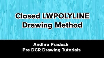 Closed Pline Draw Method - Andhra Pradesh Pre DCR Plans Tutorial