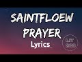 Saintfloew - Prayer (lyrics)