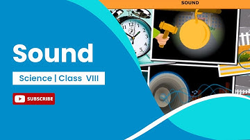 Sound | Physics | Class 8