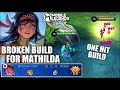 MATHILDA'S ONE HIT BUILD!