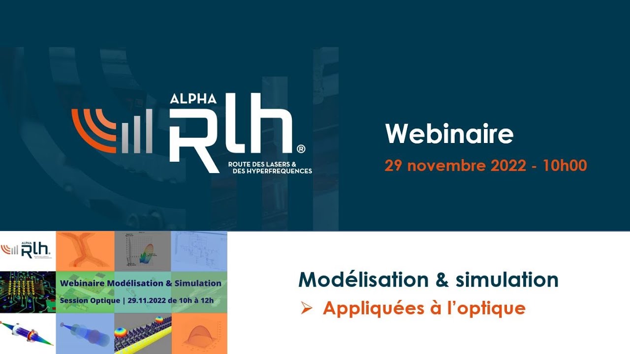 Replay webinaire "Modélisation & Simulation appliquées à l'Optique" du 29 novembre 2022