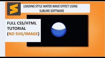 Loading Animation Effect Of Water Wave Using HTML & CSS with SublimeText||Soucre Code In Description
