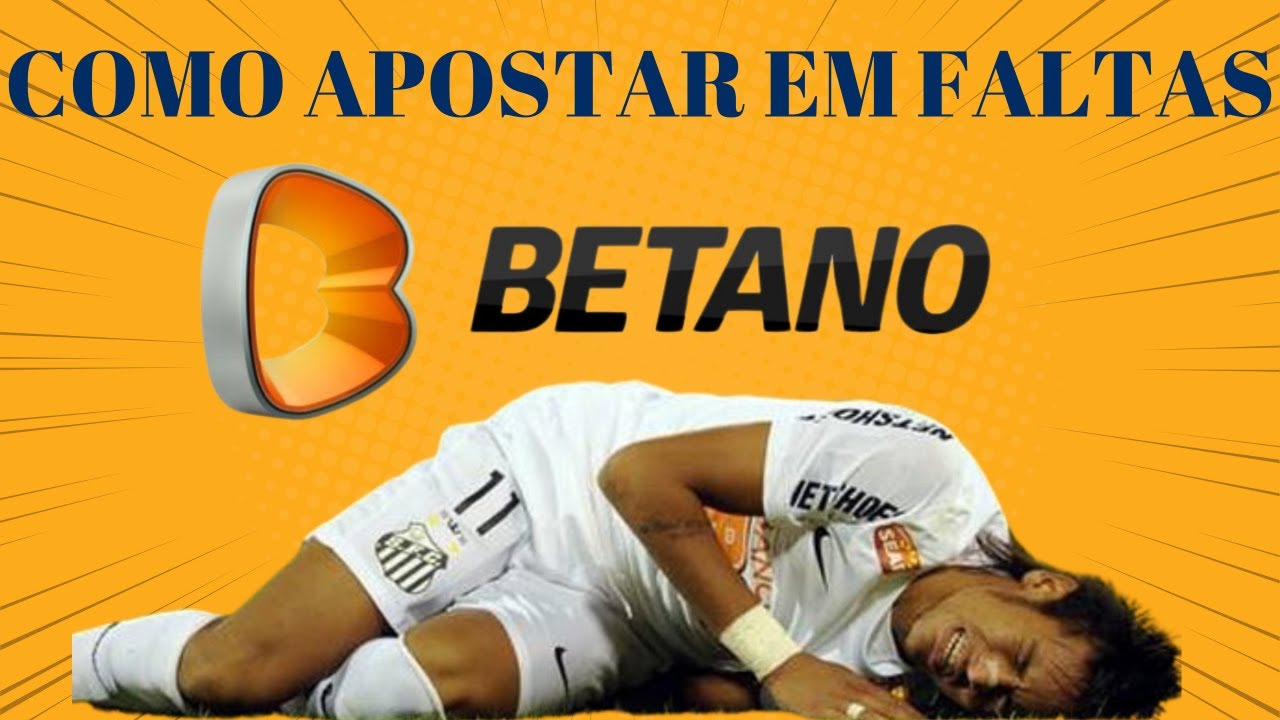 COMO APOSTAR EM FALTAS NA BETANO!
