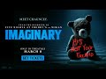 Imaginary  in theatres march 8th  cineplex pictures