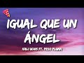 Kali Uchis ft. Peso Pluma - Igual Que Un Ángel