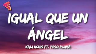 Kali Uchis ft. Peso Pluma - Igual Que Un Ángel Resimi
