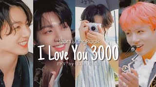 Jeon Jungkook - 『I Love You 3000』- {FMV}