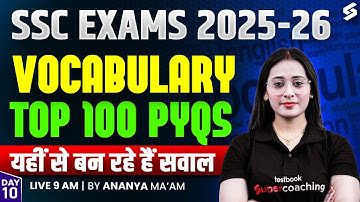 SSC EXAMS 2025-26 | SSC English Vocabulary Top 100 Previous Year Questions | By Ananya Ma