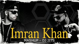 IMRAN KHAN MASHUP | DJ JITS | BEWAFA | AAJA WE MAHIYA | AMPLIFIER | MASHUP OF 2024