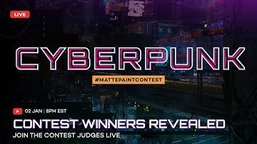 Cyberpunk Contest Winners LIVE reveal with our Industry Judges!