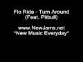 Flo Rida - Turn Around (Feat. Pitbull) NEW 2011