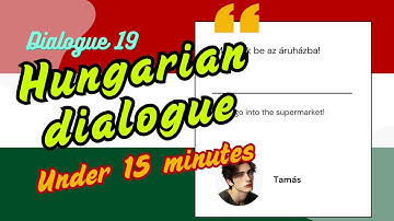 Hungarian Conversation Practice | Dialogue 19: The supermarket is closed