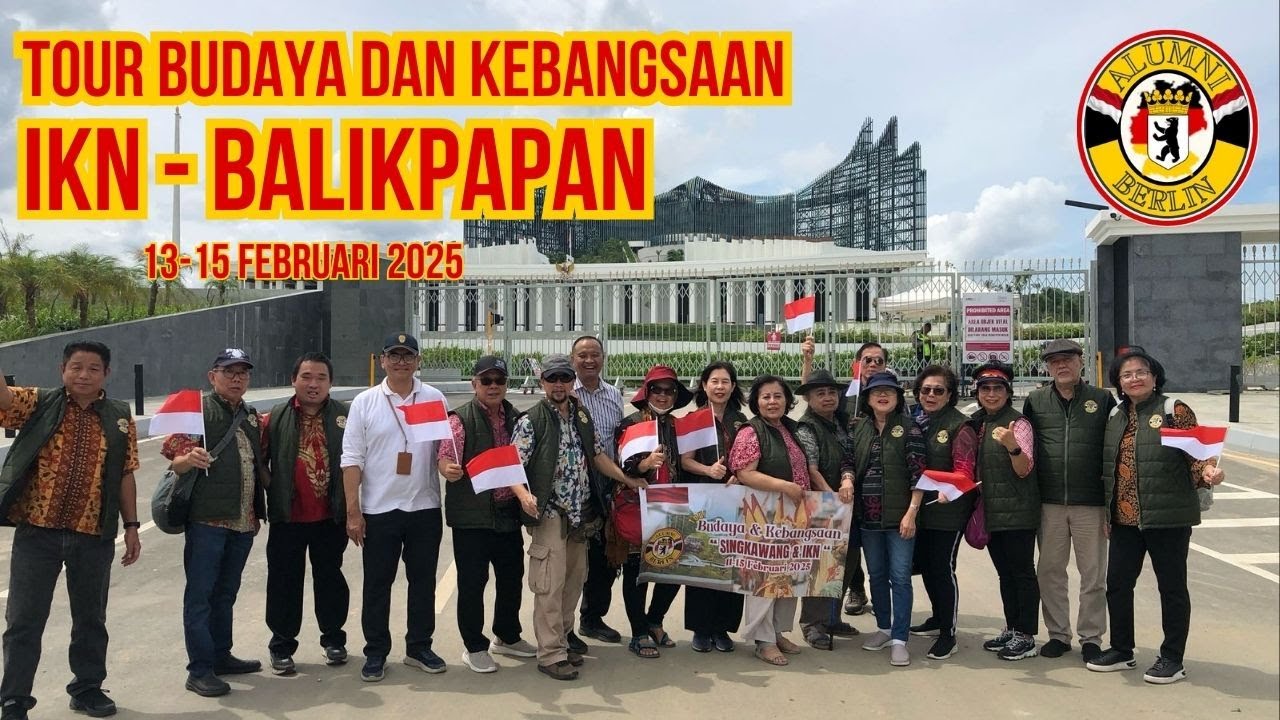TOUR BUDAYA & KEBANGSAAN BAGIAN II IKN - BALIKPAPAN - YouTube
