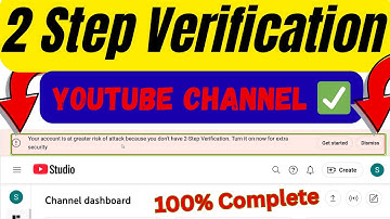 2 Step Verification YouTube Channel ✅️ YouTube Two Step Verification kaise kare