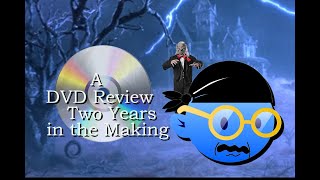 A DVD Review Two Years in the Making