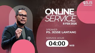Ibadah Online GSJS Jakarta w/ Ps. Jesse Lantang (04.00)