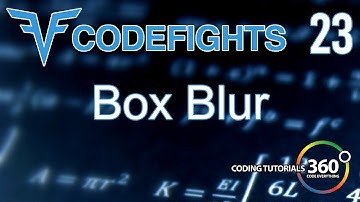 Box Blur | CodeFights Intro Algorithm JavaScript Solution and Breakdown