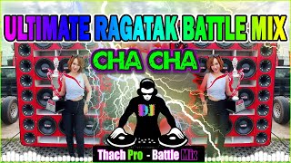 [ HOT ] NONSTOP CHA CHA RAGATAK BATTLE REMIX 2022 💥 No Copyright Infringement Intended .