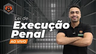 LEI DE EXECUÇÃO PENAL - LEP - LEI 7210 - Prof. Faleiro