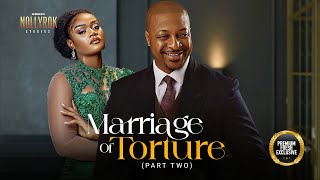 Marriage Of Torture (Chinenye Uleagwu Ik Ogbonna) New Nigerian Movies | Latest Nigerian Movie 2024