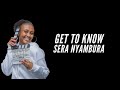 GET TO KNOW SERA NYAMBURA