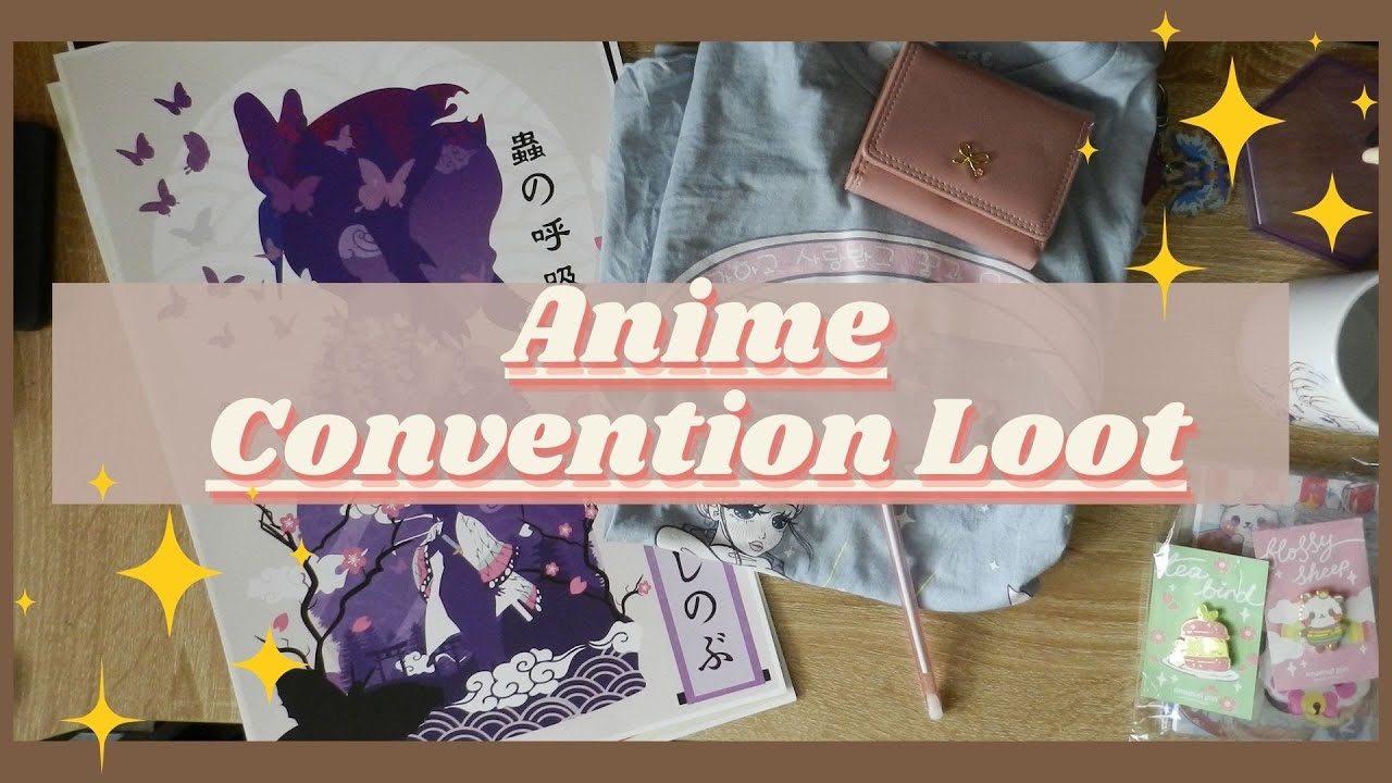 What I Bought | Anime Convention Loot 😍🤩