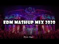 EDM MIX 2020 - Best Electro & Progressive House Festival Mix | Mashups & Remixes 2020