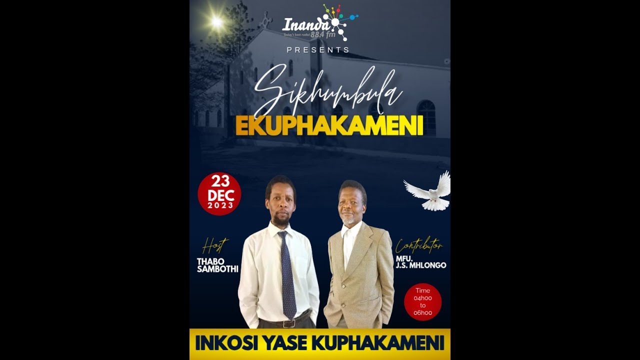 23 December 2023 - INkosi yaseKuphakameni
