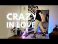 "Crazy In Love" DANCE TUTORIAL