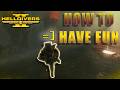 How to Have Fun In Helldivers 2 Again...