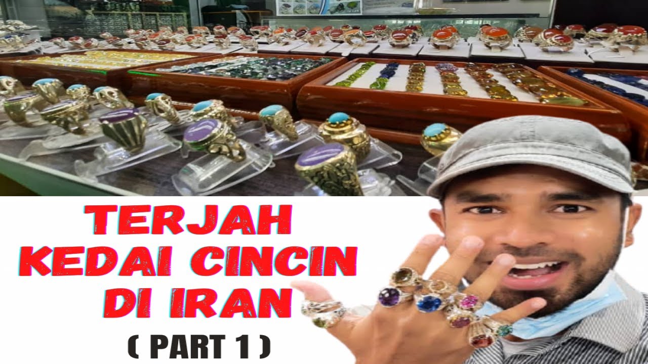Terjah Kedai CINCIN Di Iran: Part 1, ایران