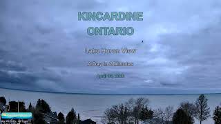 Lake Huron View | Kincardine Ontario | A Day in 2 Minutes | April  05 2026