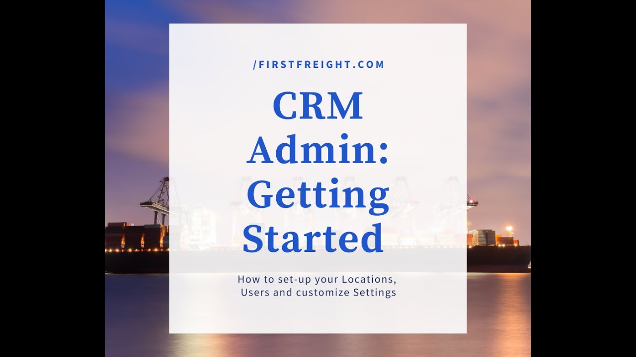 CRM Admin - Getting Started - YouTube