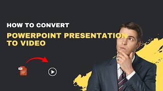 How to Convert PowerPoint Presentation to Video – 2026 Built-in Guide