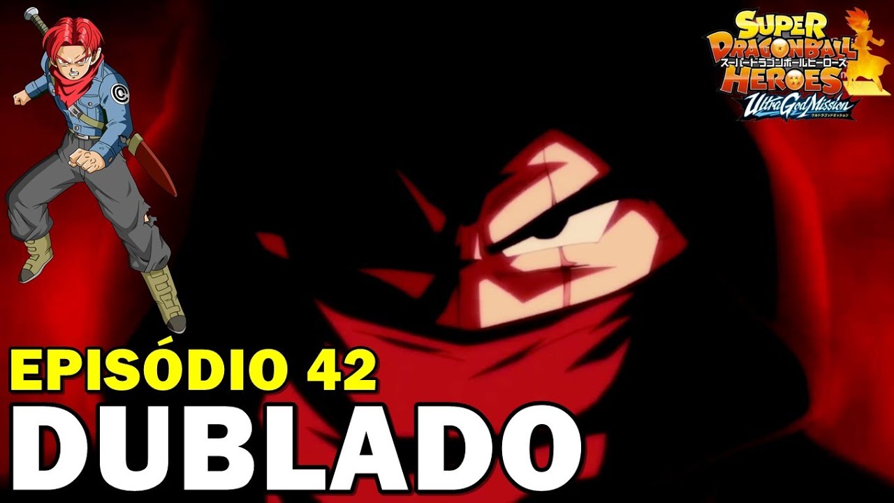 EPISÓDIO 30 DUBLADO - SUPER DRAGON BALL HEROES FULL HD 