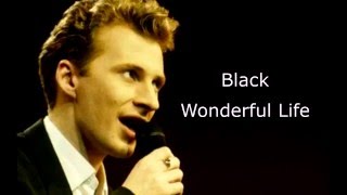 Video thumbnail of "Black - Wonderful Life (Lyrics)"