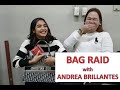 BAG RAID with ANDREA BRILLANTES | Darla Sauler