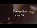 Ghetto the beat  young cek preview 