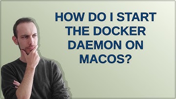 Apple: How do I start the docker daemon on macOS?