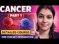 Cancer Complete Course Part 1 | CSIR NET Life Science 2026 Strategy #csirnetpreparation