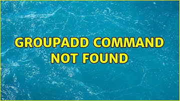 groupadd: command not found (3 Solutions!!)
