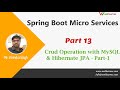 Spring Boot And Mysql Hibernate JPA implementation Crud Operation | Part 13