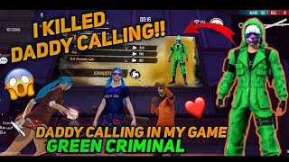 Daddy Calling !! I Killed DADDY CALLING😱 Green Criminal in my game || Gaming Route