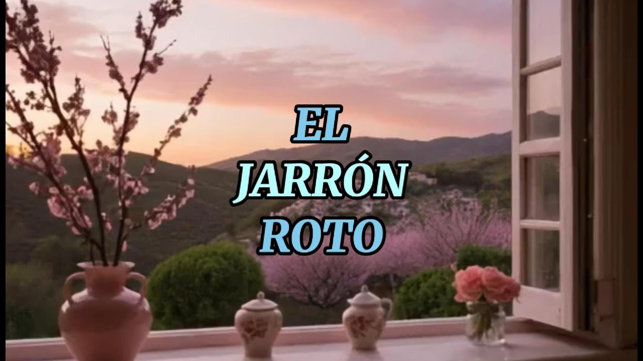 Jaron Roto EL JARRÓN ROTO - YouTube