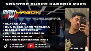 ALASAN APA X DUA INSAN YANG TERLUKA NONSTOP DUGEM HARDMIX 2K25 [ ‪‎SPECIAL REQUEST BY DAK OL ]