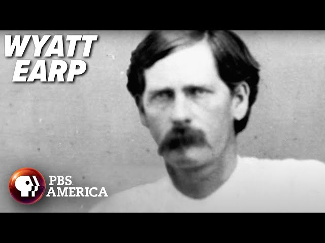 Wyatt Earp FULL SPECIAL | American Experience | PBS America class=