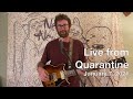 Live From Quarantine - January 7