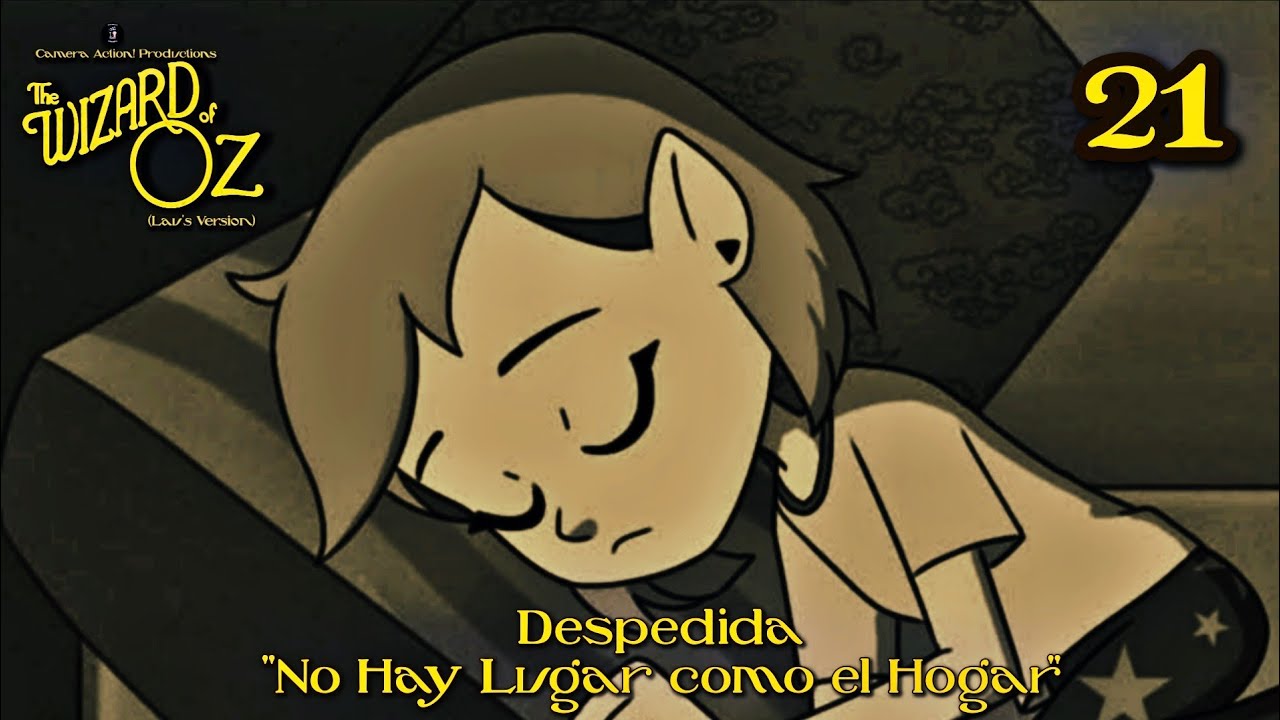 El Mago de Oz (Lau's Version) | Parte 21 - Despedida / 
